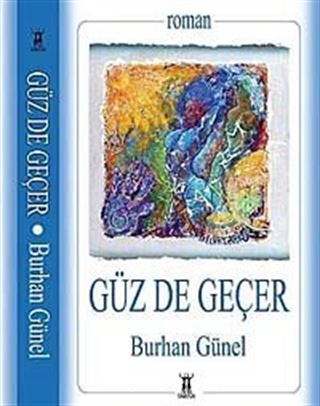 Güz De Geçer