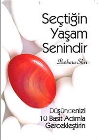 Seçtiğin Yaşam Senindir