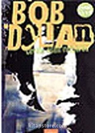 Bob Dylan Cevabı Esen Rüzgarda