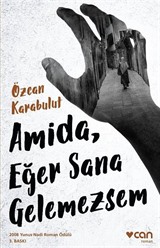 Amida, Eğer Sana Gelemezsem