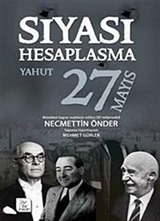 Siyasi Hesaplaşma Yahut 27 Mayıs