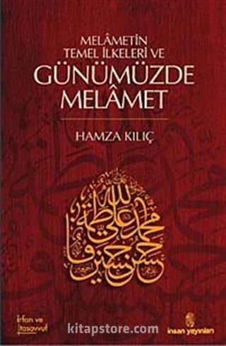 Melametin Temel İlkeleri ve Günümüzde Melamet