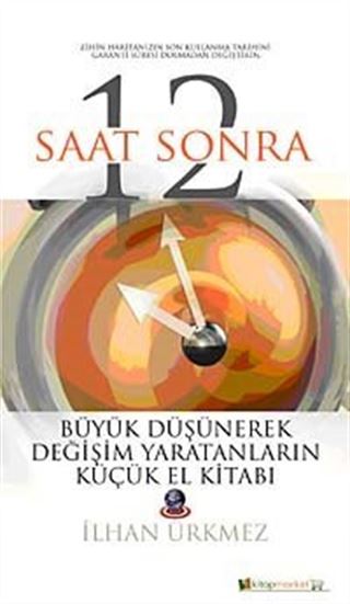 12 Saat Sonra