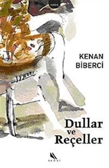 Dullar ve Reçeller