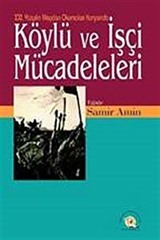 21. Yüzyılın Meydan Okumaları Köylü ve İşçi Mücadeleleri