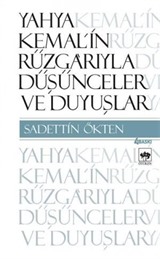 Yahya Kemal'in Rüzgarıyla Düşünceler ve Duyuşlar