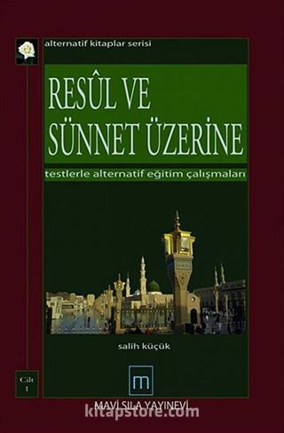 Resul ve Sünnet Üzerine Testlerle Alternatif Eğitim Çalışmaları (2 Cilt Takım)