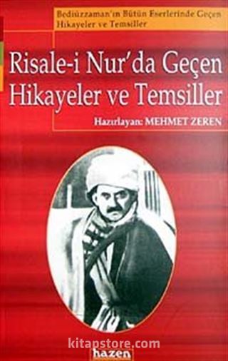 Risale-i Nur'da Geçen Hikayeler ve Temsilleri