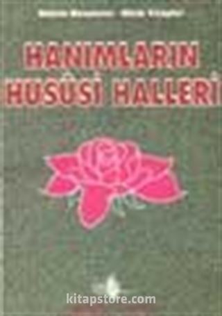 Hanımların Hususi Halleri