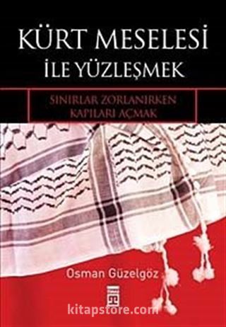 Kürt Meselesi İle Yüzleşmek