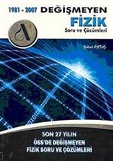 Değişmeyen Fizik Soru ve Çözümleri 1981-2007