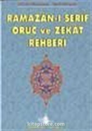 Ramazan-ı Şerif Oruç ve Zekat Rehberi