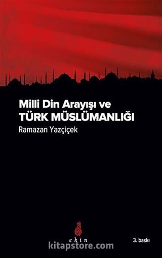 Milli Din Arayışı ve Türk Müslümanlığı