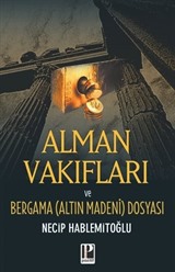 Alman Vakıfları / Bergama Dosyası