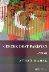 Gerçek Dost Pakistan (Anılar)