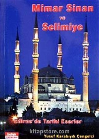 Mimar Sinan ve Selimiye