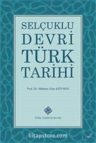 Selçuklu Devri Türk Tarihi