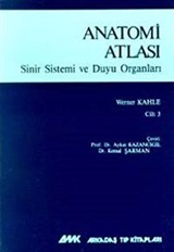 Anatomi Atlası Sinir Sistemi ve Duyu Organları Cilt: 3