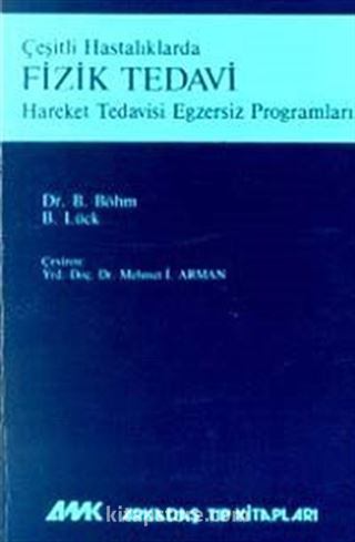 Çeşitli Hastalıklarda Fizik Tedavi Hareket Tedavisi Egzersiz Programları