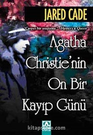 Agatha Christie'nin On Bir Kayıp Günü