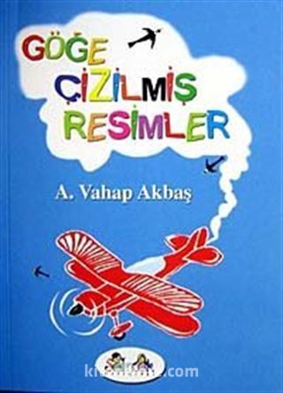 Göğe Çizilmiş Resimler