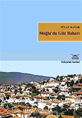 Muğla'da Güz Baharı