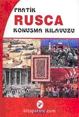 Pratik Rusça Konuşma Kılavuzu