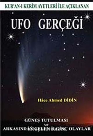 Kur'an-ı Kerim Ayetleriyle Açıklanan Ufo Gerçeği