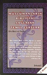 Müslümanların Birliğini Sağlayan Temel Esaslar