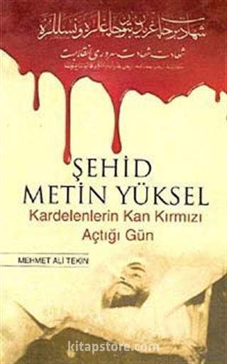 Şehid Metin Yüksel