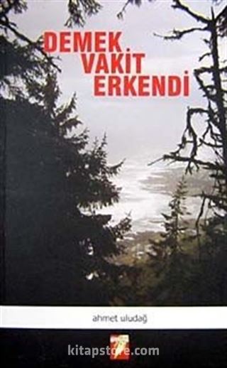 Demek Vakit Erkendi