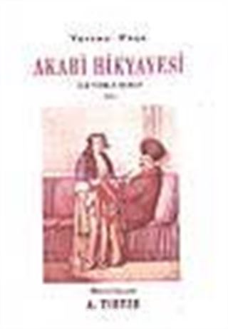 Akabi Hikayesi / İlk Türkçe Roman (1851)