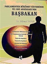 Parlementer Hükümet Sisteminde ve 1982 Anayasası'nda Başbakan