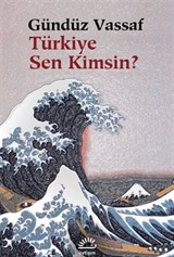 Türkiye Sen Kimsin?