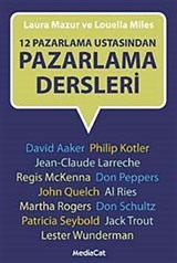 12 Pazarlama Ustasından Pazarlama Dersleri