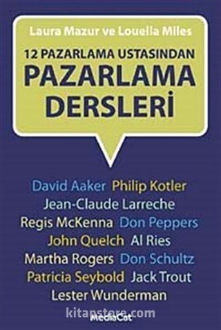 12 Pazarlama Ustasından Pazarlama Dersleri