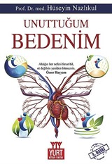 Unuttuğum Bedenim