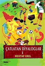 Çatlatan Diyaloglar -I