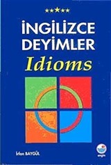 İngilizce Deyimler Idioms