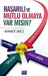 Başarılı ve Mutlu Olmaya Var mısın?