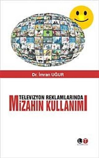 Televizyon Reklamlarında Mizahın Kullanımı