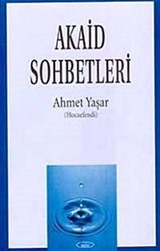 Akaid Sohbetleri (Ciltsiz)