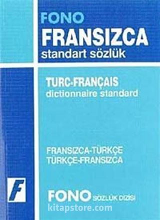 Fransızca/Türkçe-Türkçe/Fransızca Standart Sözlük