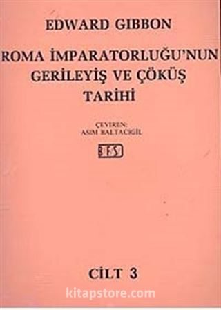 Roma İmparatorluğu'nun Gerileyiş ve Çöküş Tarihi Cilt 3