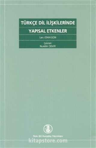 Türkçe Dil İlişkilerinde Yapısal Etkenler