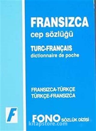 Fransızca Cep Sözlüğü (Fransızca/Türkçe-Türkçe/Fransızca)