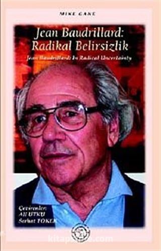 Jean Baudrillard:Radikal Belirsizlik