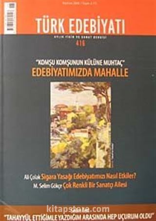 Sayı: 416 / Haziran 2008 / Türk Edebiyatı / Aylık Fikir ve Sanat Dergisi