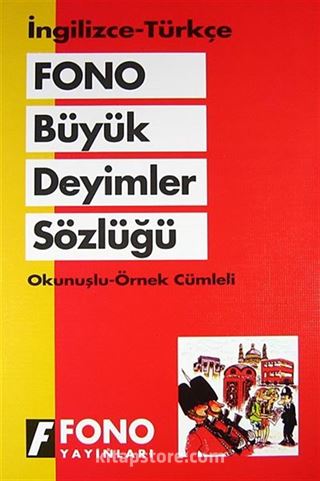 Büyük İngilizce Deyimler Sözlüğü