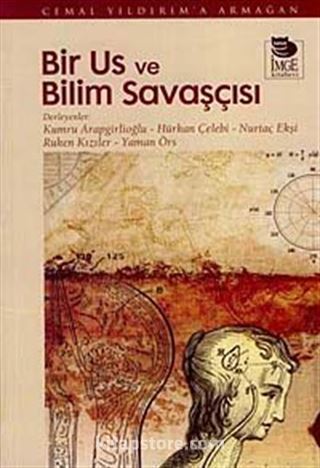 Bir Us ve Bilim Savaşçısı